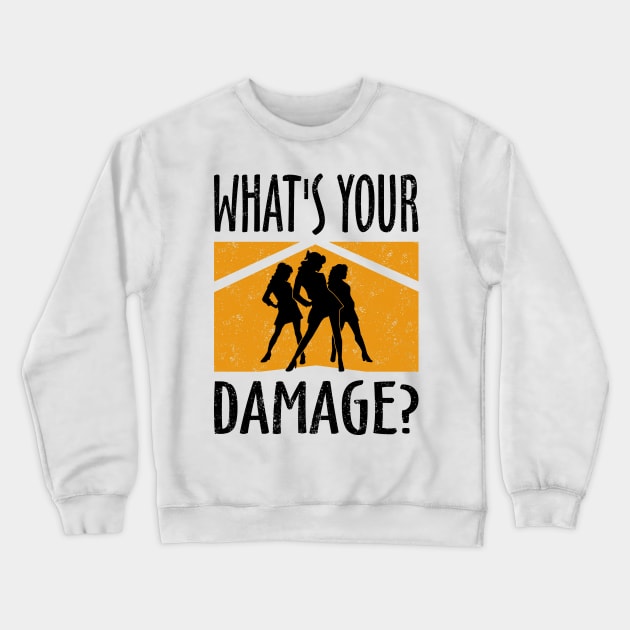 What's your damage? Crewneck Sweatshirt by KsuAnn